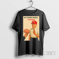 Trending Officials No Thanks Buddy Im Maga No Kings Day T Shirt Sweatshirt Hoodies
