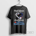 Trending Officials Real Women Love Baseball Smart Women Love The Toronto Blue Jays Go Blue