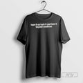 Trending Officials Tape It Up Tuck It And Love It Beyond Condition T Shirt