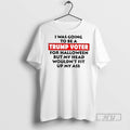 Trending Officials Trump Voter I Was Going To Be A Trump Voter For Halloween But