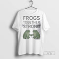 Trending Portland Frogs Together Strong T Men Graphic Tee Shirts Sweatshirt Hoodies
