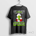 Trending The Grinch I Dont Think Before I Speak I Like Being Just As Surprised