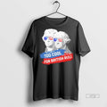 Trending Too Cool For British Rule Jefferson And Washington Graphic Tee Shirt Sweater