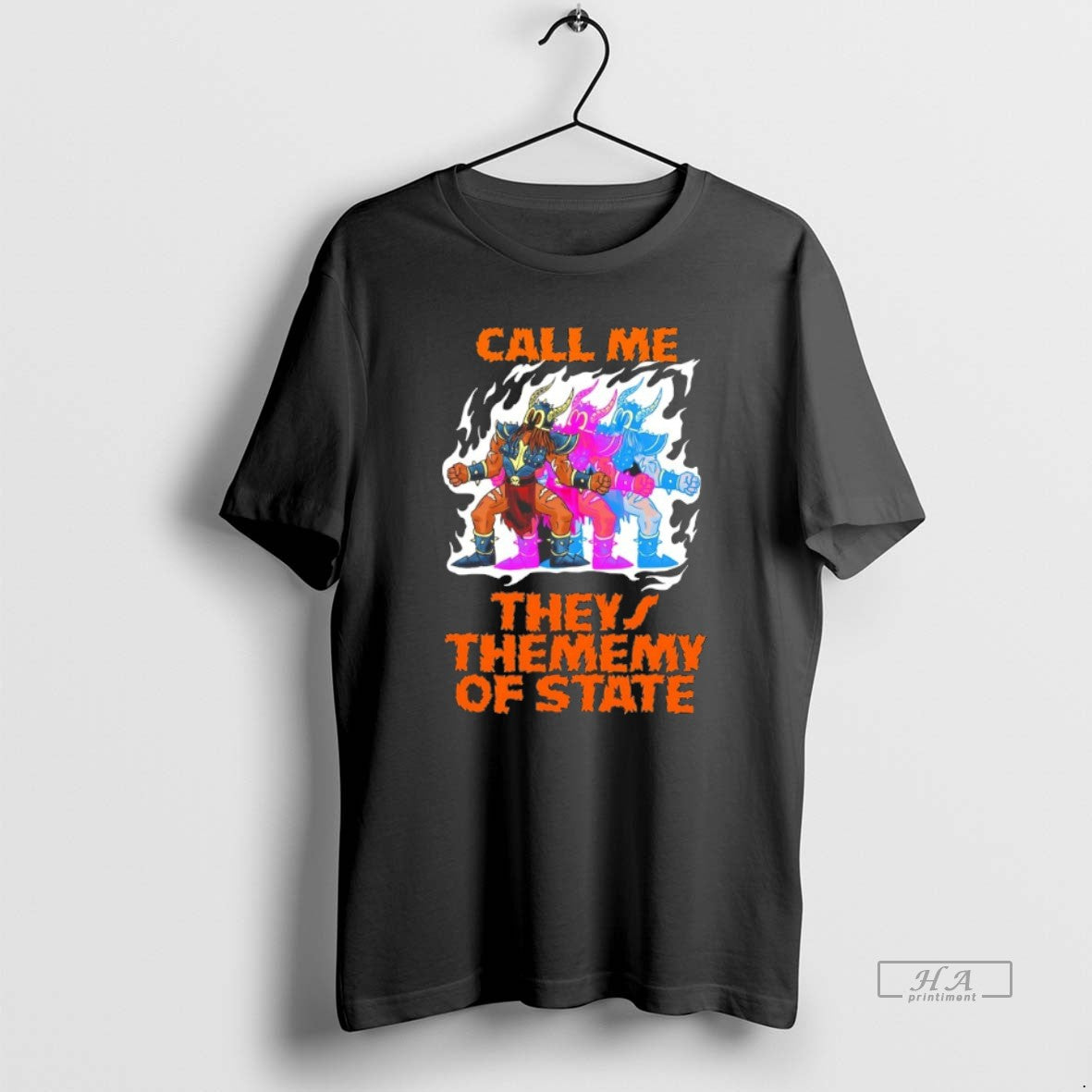 Trendy Call Me They Thememy Of The State