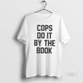 Trendy Cops Do It By The Book