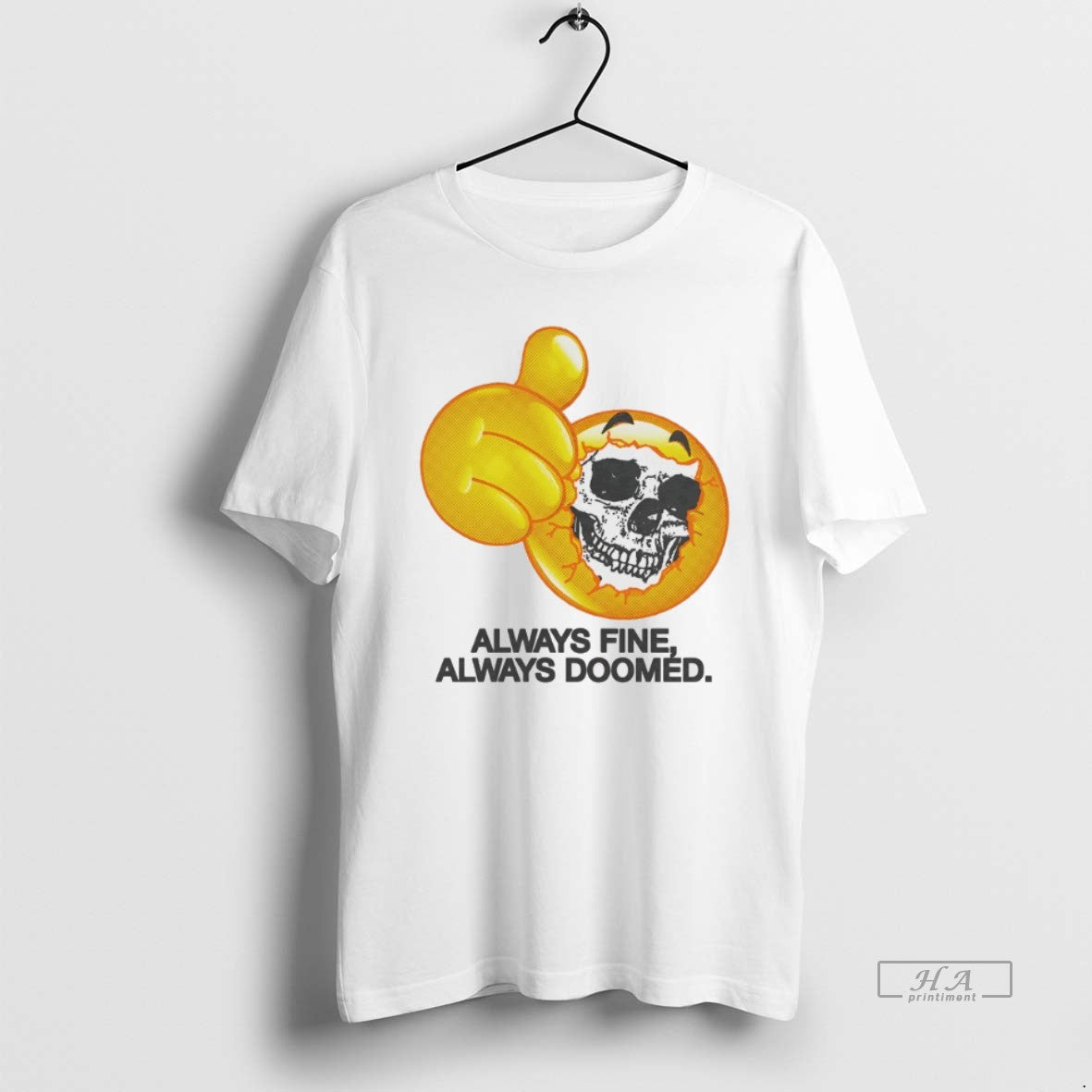 Trendy Emoji Skull Always Find Always Doomed