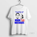 Trendy Every Politician Does It These Days Too Nixon Watergate 68