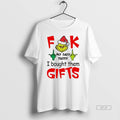 Trendy Grinch Fuck My Baby Daddy I Bought Them Gifts Christmas White