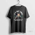 Trendy Hans Gruber Christmas Its Not Xmas Until Hans Gruber Falls From Nakatomi Plaza Tee