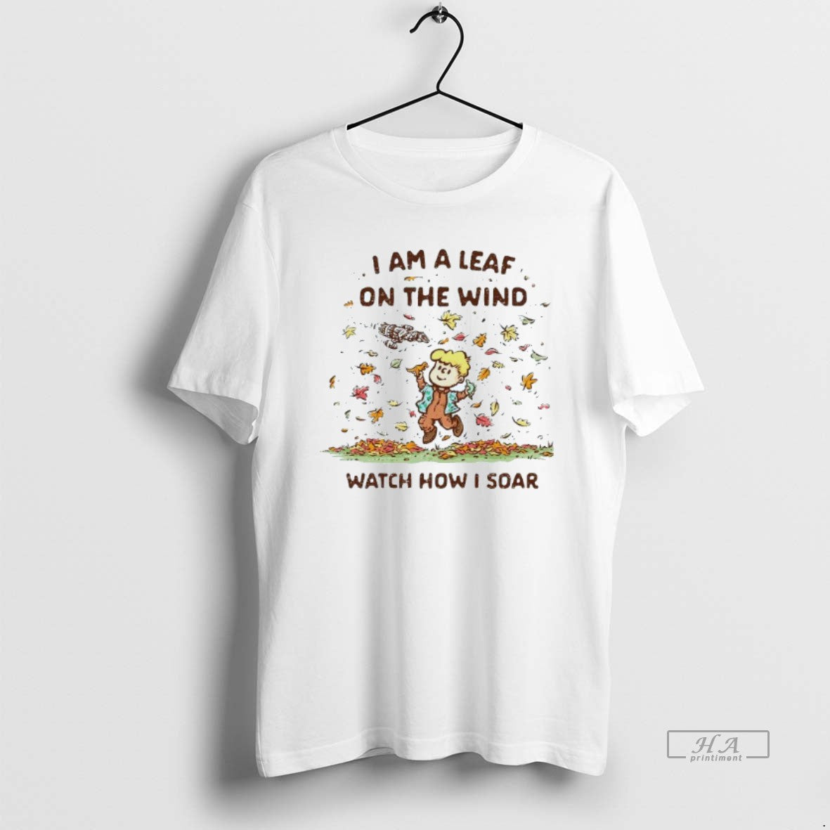 Trendy I Am A Leaf On The Wind Watch How I Soar Autumn Mens White