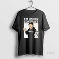 Trendy Im Under Contract New York Yankees