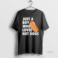 Trendy Just A Boy Who Loves Hot Dogs