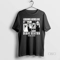 Trendy Legends Never Die Diane Keaton 1946 2025