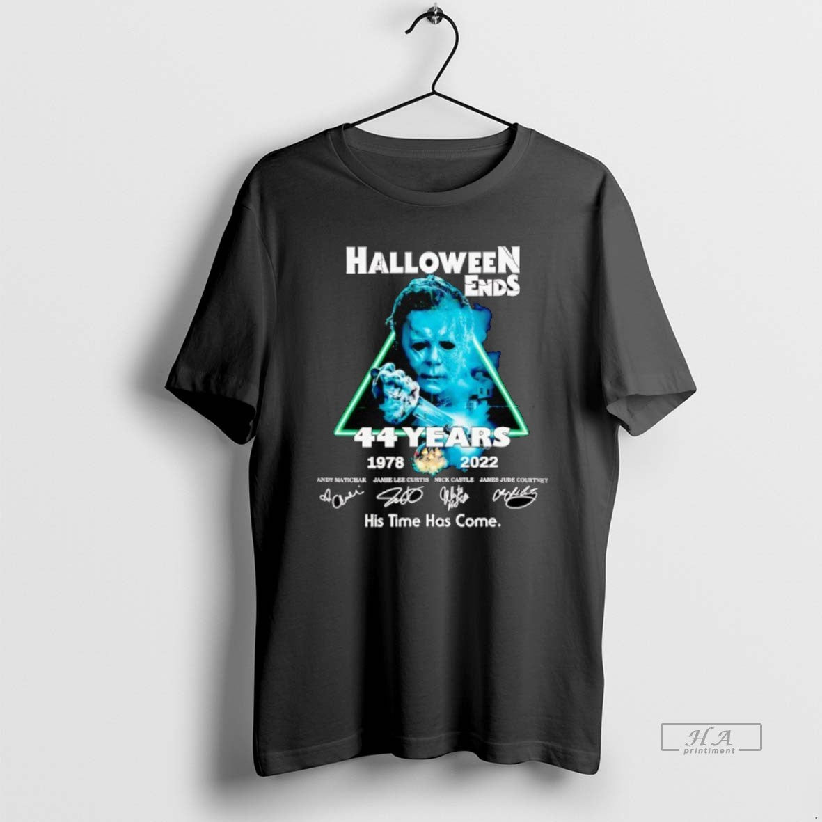 Trendy Michael Myers Halloween Ends 44 Years 1978 2022 His Time Has Come Signatures Tee