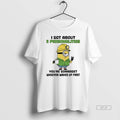 Trendy Minions Shamrock I Got About 5 Personalities Youre Gonnaget Whoever Wakes Up First Tee