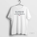 Trendy Real Americans Dont Burn The Flag They Salute It Us Flag Mens White Tee