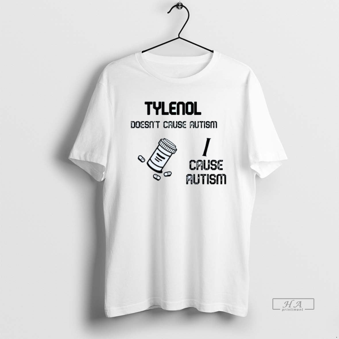 Trendy Tylenol Doesnt Cause Autism I Cause Autism Mens White Tee