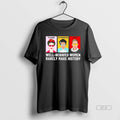 Trendy Well Behaved Women Rarely Make History Fdt Freedom Determination Truth Blackshirt