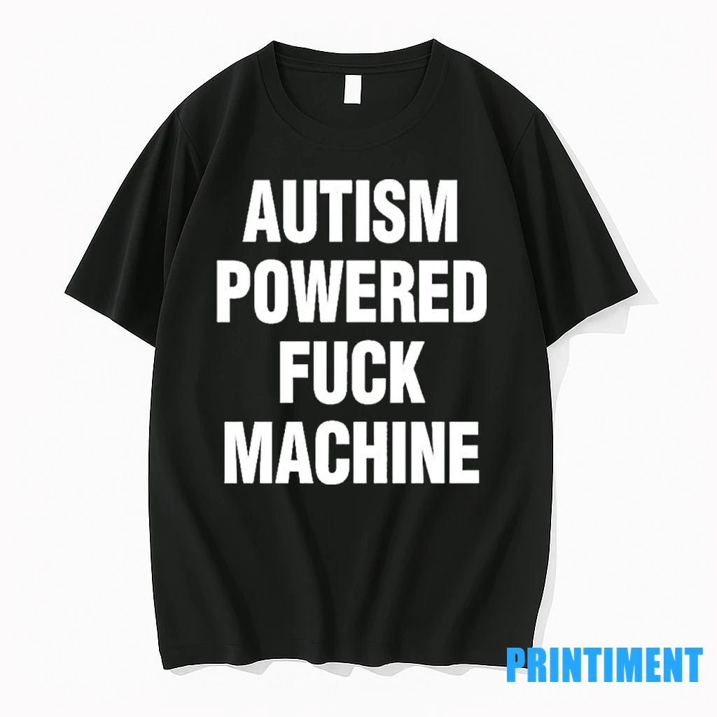 Tylenol Autism Powered Fuck Machine Tshirts Sweater