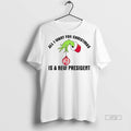 Viral All I Want For Christmas Is A New President Grinch White Tee Shirt Sweater