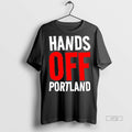 Viral Hands Off Portland Anti Ice Tee Shirt Sweater