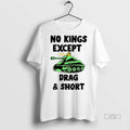 Viral No Kings Except Drag And Short Ceramic Ceramic And Classic Dad Cap