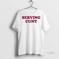 Viral Pottymouthpollyanna Serving Cunt 2025 Tee Shirt Sweater