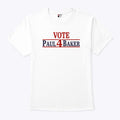 Vote Paul 4 Baker Campaign Election T Shirt
