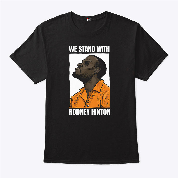 We Stand With Rodney Hinton T Shirt