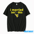 West Virginia Mountaineers I Married Into This Tshirts Sweater
