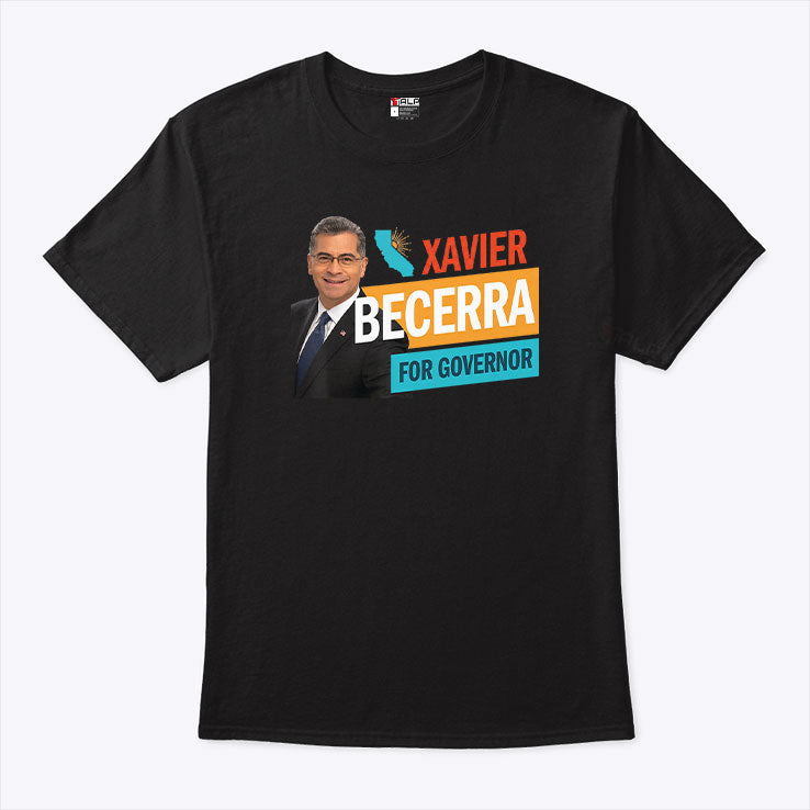 Xavier Becerra For California Governor 2026 T Shirt