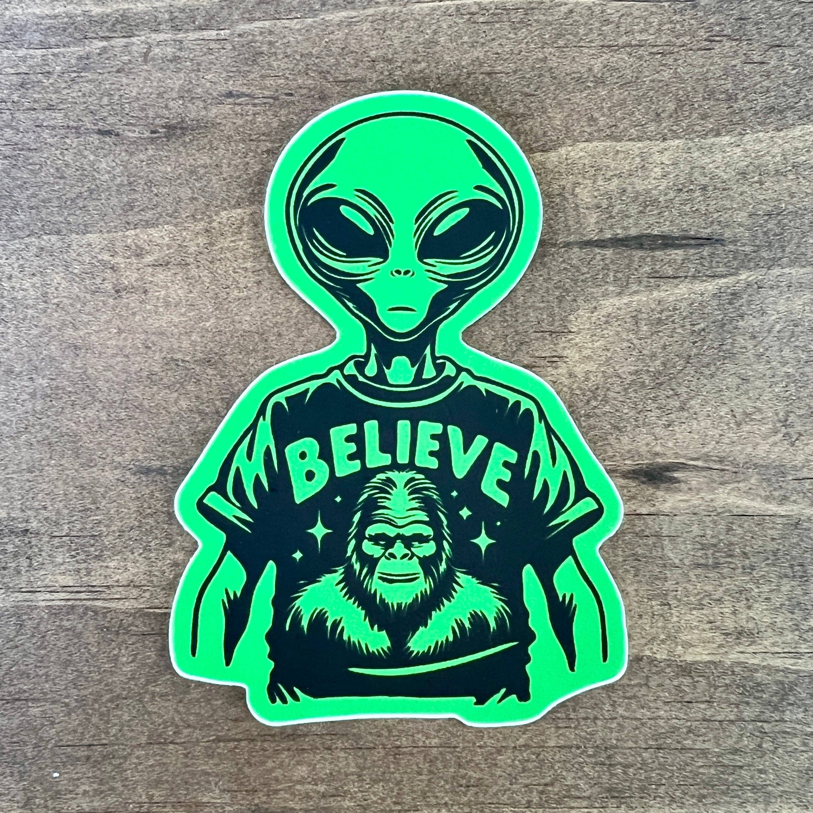 Aliens Believe in Bigfoot Sticker 074
