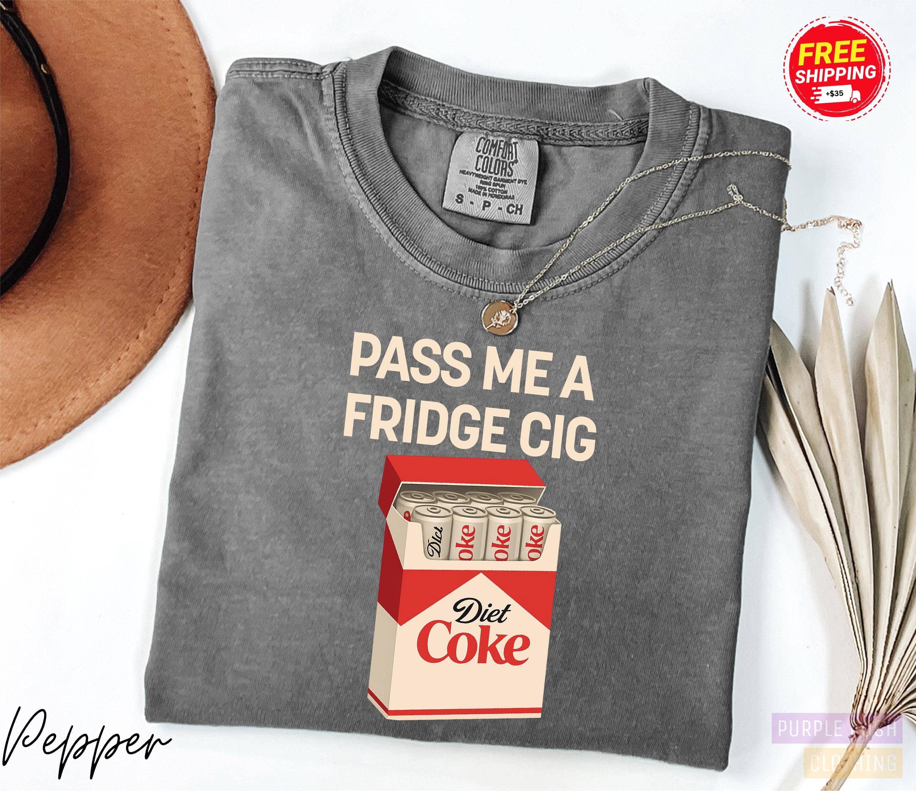 Fridge Cig Diet Coke Lover Beverage Soda Caffeine Addict