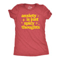 Anxiety Is Just Spicy Thoughts Women's T Shirt