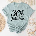 30 and Fabulous T-Shirt