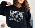 Sweatshirt Taylor Swiftie Merch, Trash Takes Itself Out