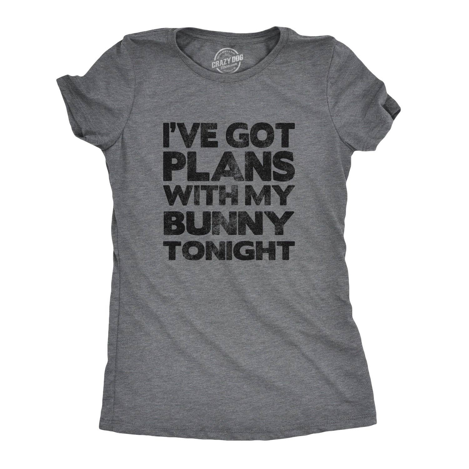 I've Got Plans with My Bunny Tonight Women's T Shirt