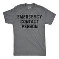 Emergency Contact Person Men's T Shirt