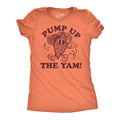 Pump Up the Yam Women's T Shirt