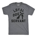 Loyal Dog Servant Men's T Shirt