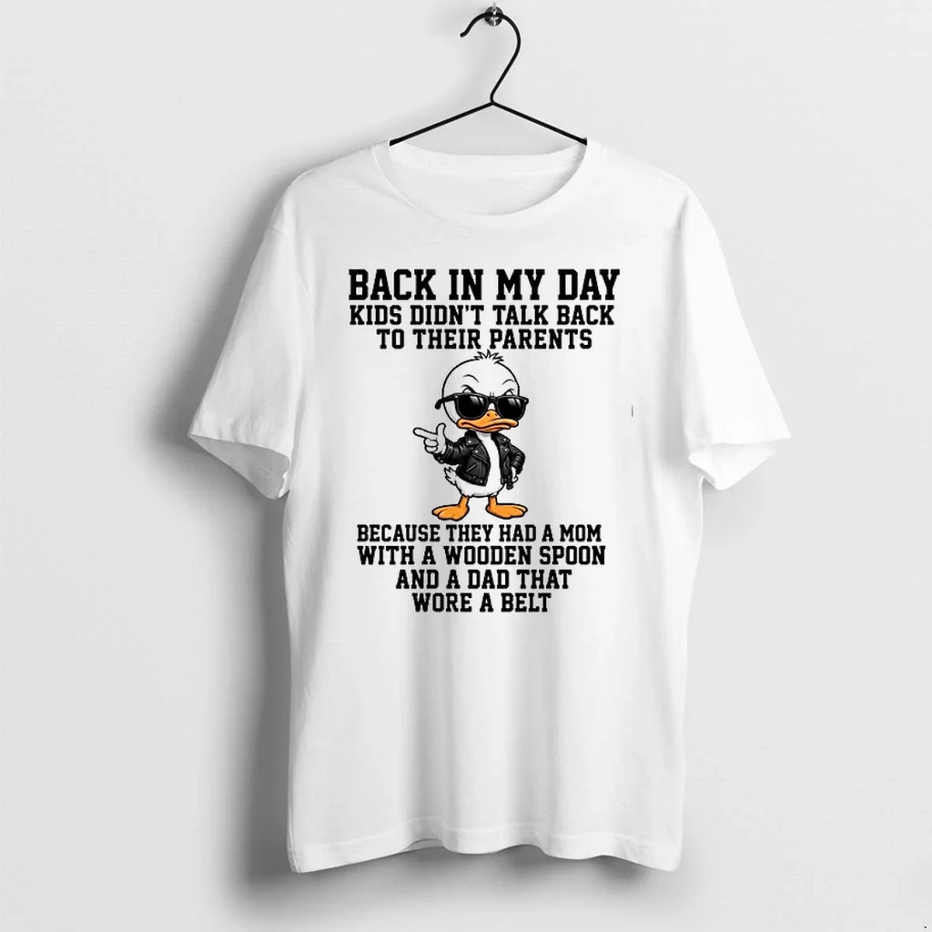 Back In My Day Kids Didnt Talk Back To Their Parents 0 Tshirts Sweater Unisex