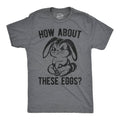 How About These Eggs Men's T Shirt