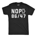 Nope 86 47 Men's T Shirt