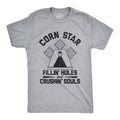 Corn Star Fillin Holes and Crushin Souls Men's T Shirt
