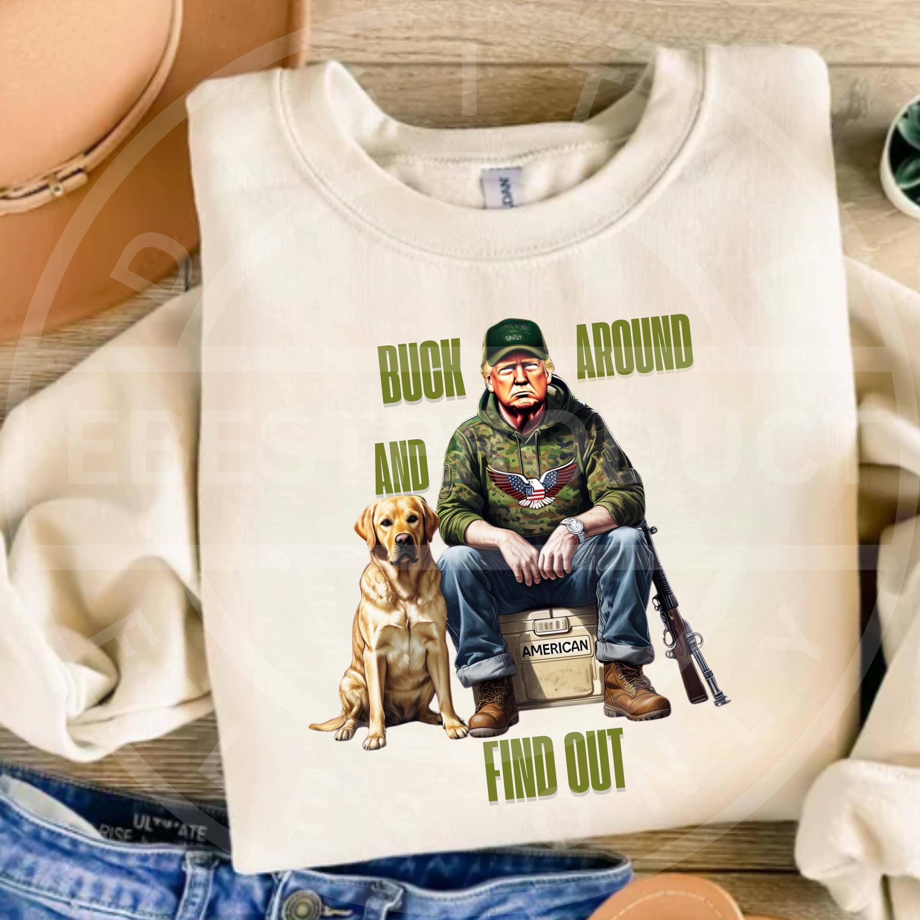 Buck Around and Find Out - Hunting and Fishing Couple Shirts