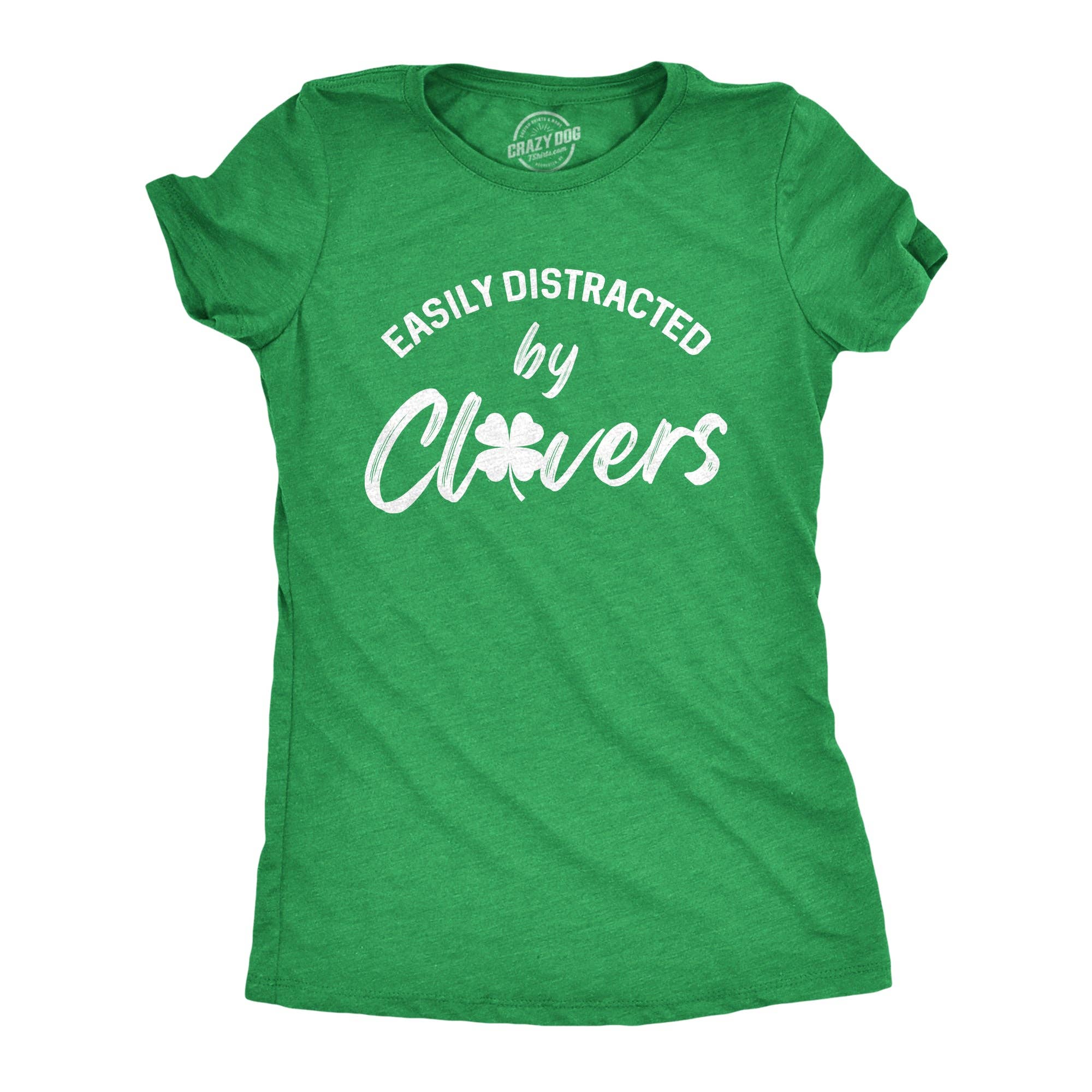 Easily Distracted By Clovers Women's T Shirt