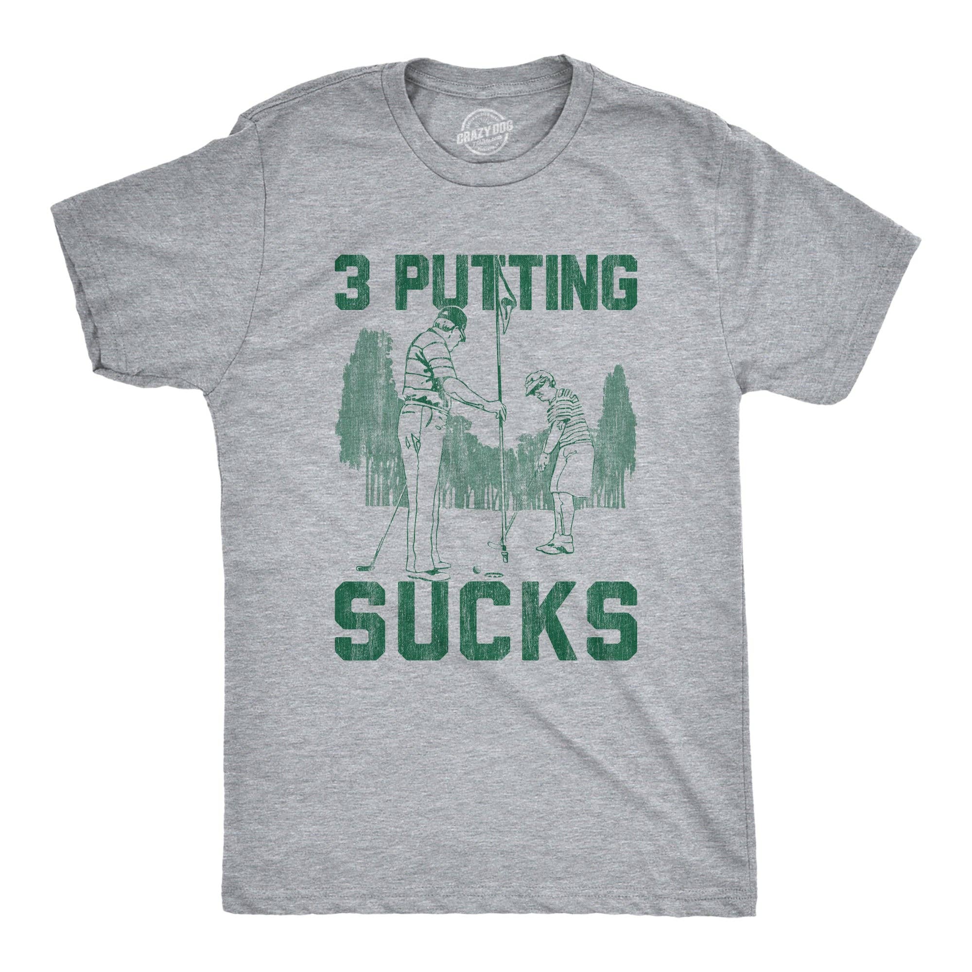 3 Putting Sucks Men's T Shirt