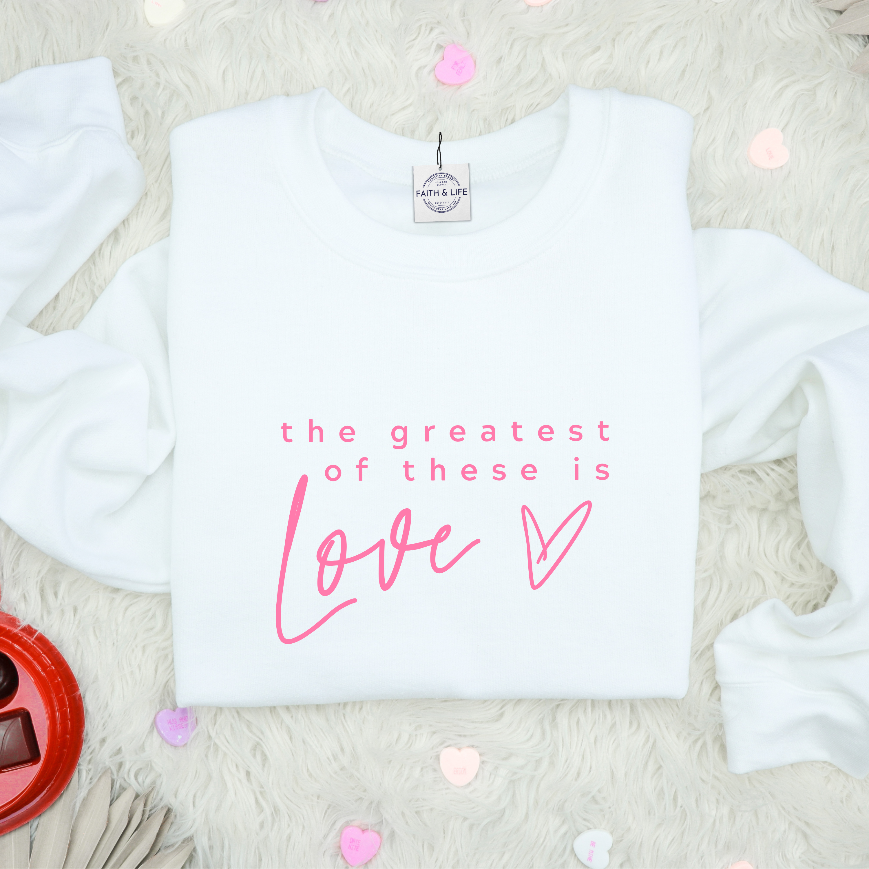 The Greatest of These Is Love Cozy Crewneck Valentine Sweatshirt