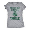 Dont Get Your Tinsel in A Tangle Women's T Shirt