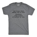 You Know What Seems Odd To Me Men's T Shirt